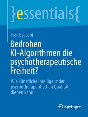 cover image of Bedrohen KI-Algorithmen die psychotherapeutische Freiheit?